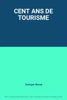 Couverture du produit · CENT ANS DE TOURISME