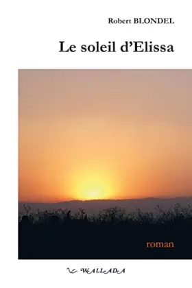 Couverture du produit · Le soleil d'Elissa - roman