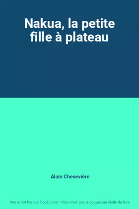 Couverture du produit · Nakua, la petite fille à plateau
