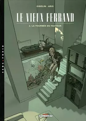 Couverture du produit · Le Vieux Ferrand, tome 2 : La Tournée du facteur