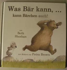 Couverture du produit · Shoshan, B: Was Bär kann ... kann Bärchen auch!