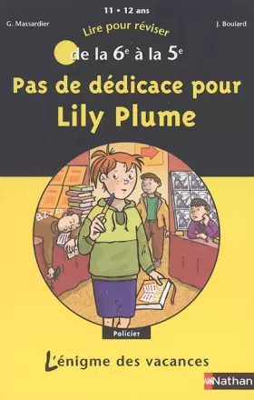 Couverture du produit · Pas de dédicace pour Lily Plume : De la 6e à la 5e