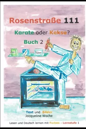 Couverture du produit · Karate oder Kekse: Buch 2 (Rosenstraße 111) (German Edition)