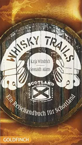 Couverture du produit · Whisky Trails: Ein Reisehandbuch für Schottland
