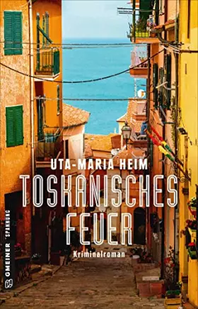 Couverture du produit · Toskanisches Feuer: Kriminalroman (Kriminalromane im GMEINER-Verlag)
