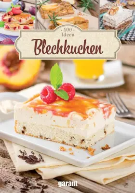 Couverture du produit · 100 Ideen Blechkuchen