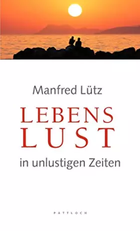 Couverture du produit · Lebenslust in unlustigen Zeiten