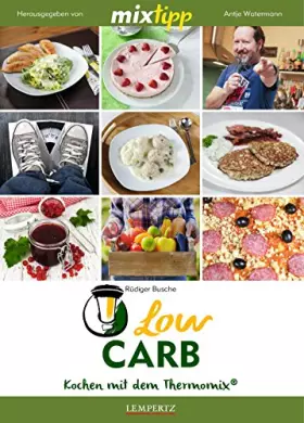 Couverture du produit · mixtipp: LowCarb: Kochen mit dem Thermomix®: Kochen mit dem Thermomix. TM5 & TM31