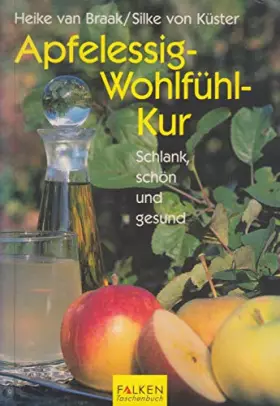 Couverture du produit · Schön, schlank und gesund. Die Apfelessig-Wohlfühlkur (Falken Taschenbücher)