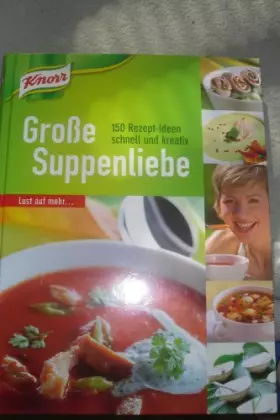 Couverture du produit · Knorr Große Suppenliebe