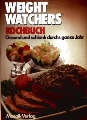 Couverture du produit · Weight Watchers Kochbuch. Gesund und schlank durchs ganze Jahr