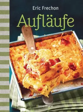 Couverture du produit · Aufläufe: Herzhaftes und Süßes aus dem Ofen