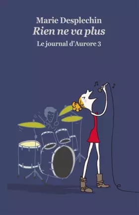 Couverture du produit · Le Journal d Aurore Tome 3 : Rien Ne Va Plus
