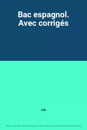 Couverture du produit · Bac espagnol. Avec corrigés