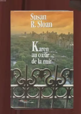 Couverture du produit · Karen au coeur de la nuit [Relié] by Sloan, Susan R., Stroumza, Arlette