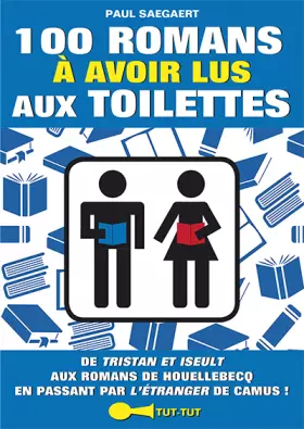 Couverture du produit · 100 romans à avoir lus aux toilettes