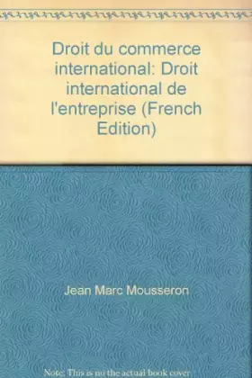 Couverture du produit · Droit du commerce international (ancienne édition)