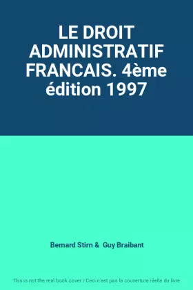 Couverture du produit · LE DROIT ADMINISTRATIF FRANCAIS. 4ème édition 1997