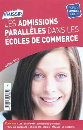 Couverture du produit · Réussir les admissions parallèles dans les écoles de commerce 2011