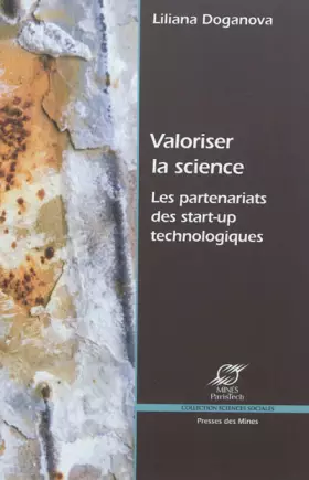 Couverture du produit · Valoriser la science. Les partenariats des start-up technologiques.