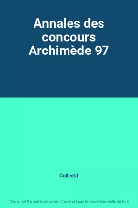 Couverture du produit · Annales des concours Archimède 97
