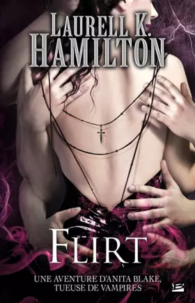 Couverture du produit · Anita Blake T18 Flirt: Anita Blake