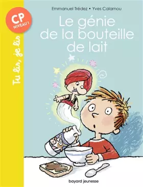 Couverture du produit · Le génie de la bouteille de lait: Tu lis, je lis n°24