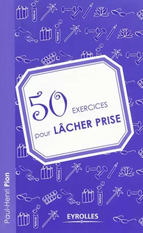 Couverture du produit · 50 exercices pour lâcher prise