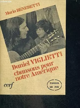 Couverture du produit · Daniel Viglietti : Chansons pour notre Amérique (Terres de feu)