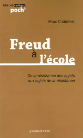 Couverture du produit · Freud a l'École: De la Résistance des Sujets Aux Sujets..