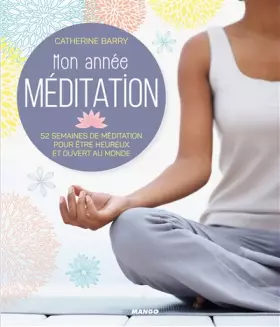 Couverture du produit · Mon année Méditation: 52 semaines de méditation pour être heureux et ouvert au monde