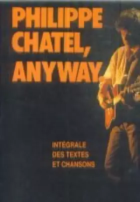 Couverture du produit · Anyway / intégrale des textes et chansons
