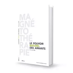 Couverture du produit · Le pouvoir naturel des aimants