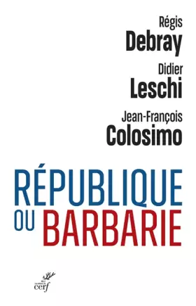 Couverture du produit · République ou barbarie