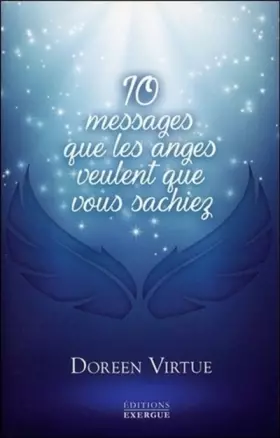 Couverture du produit · 10 messages que les anges veulent que vous sachiez