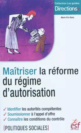 Couverture du produit · Maîtriser la réforme du régime d'autorisation