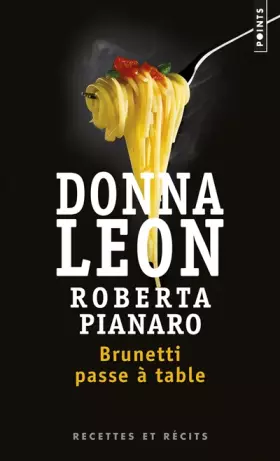 Couverture du produit · Brunetti passe à table. Recettes et récits