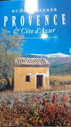 Couverture du produit · Provence en Cote d'Azur, benevens de Alpes-Maritimes en de Alpes-de-Haute-Provence: een reisgids voor vrienden