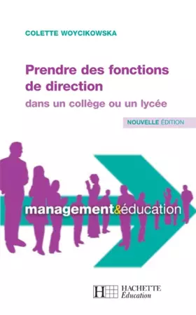 Couverture du produit · Prendre des fonctions de direction dans un collège ou un lycée : Premier poste