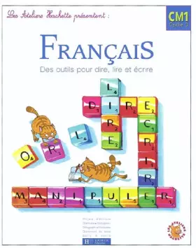 Couverture du produit · Français CM1 : Des outils  pour dire, lire et écrire