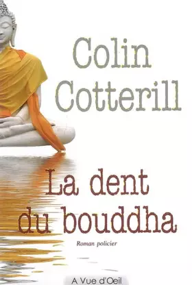 Couverture du produit · La dent du bouddha