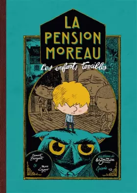 Couverture du produit · La Pension Moreau - Tome 1 - Les enfants terribles