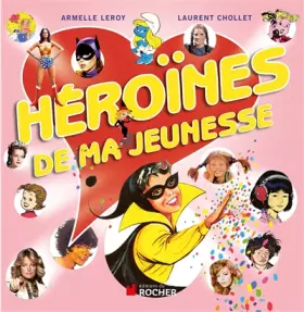 Couverture du produit · Héroïnes de ma jeunesse