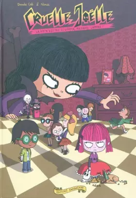 Couverture du produit · Cruelle Joëlle, Tome 1 : La vie n'est pas si simple, madame Lamort !