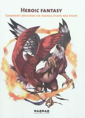 Couverture du produit · Heroic Fantasy : Comment dessiner un manga étape par étape