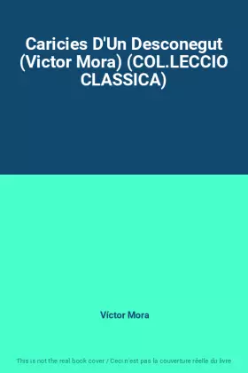 Couverture du produit · Caricies D'Un Desconegut (Victor Mora) (COL.LECCIO CLASSICA)