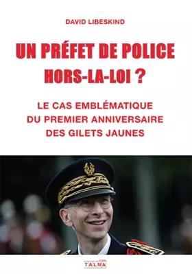 Couverture du produit · Un Préfet de police hors-la-loi ?: Le cas emblématique du premier anniversaire des Gilets jaunes