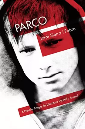 Couverture du produit · Parco (Literatura Juvenil (A Partir De 12 Años) - Premio Anaya (Juvenil))