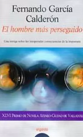 Couverture du produit · El hombre más perseguido : (premio de novela Ateneo Valladolid 1999) (Algaida Literaria)