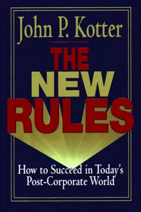 Couverture du produit · The New Rules: How to Succeed in Today's Post-corporate World